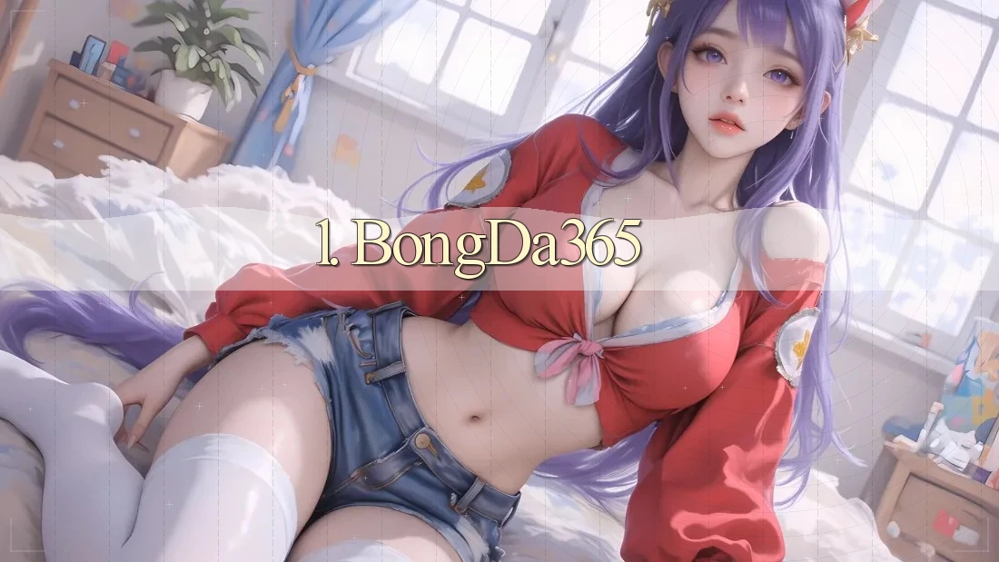 1. BongDa365