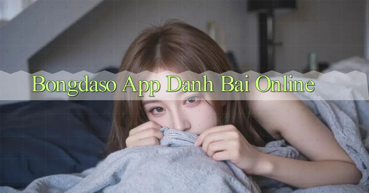 bongdaso app danh bai online