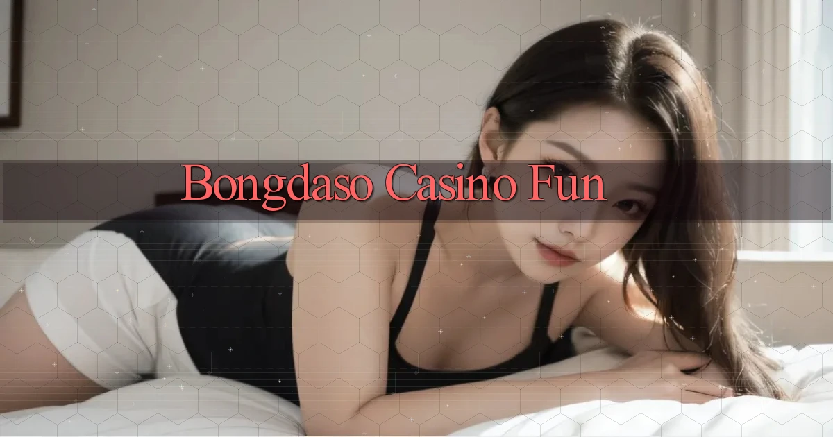 bongdaso casino fun