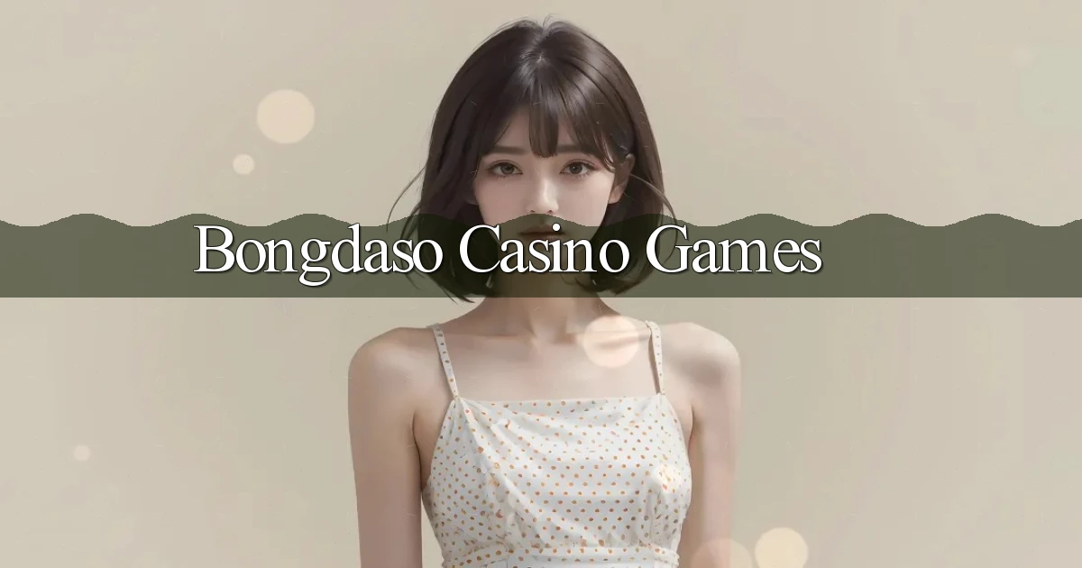 bongdaso casino games