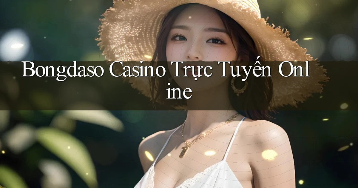 bongdaso casino trực tuyến online