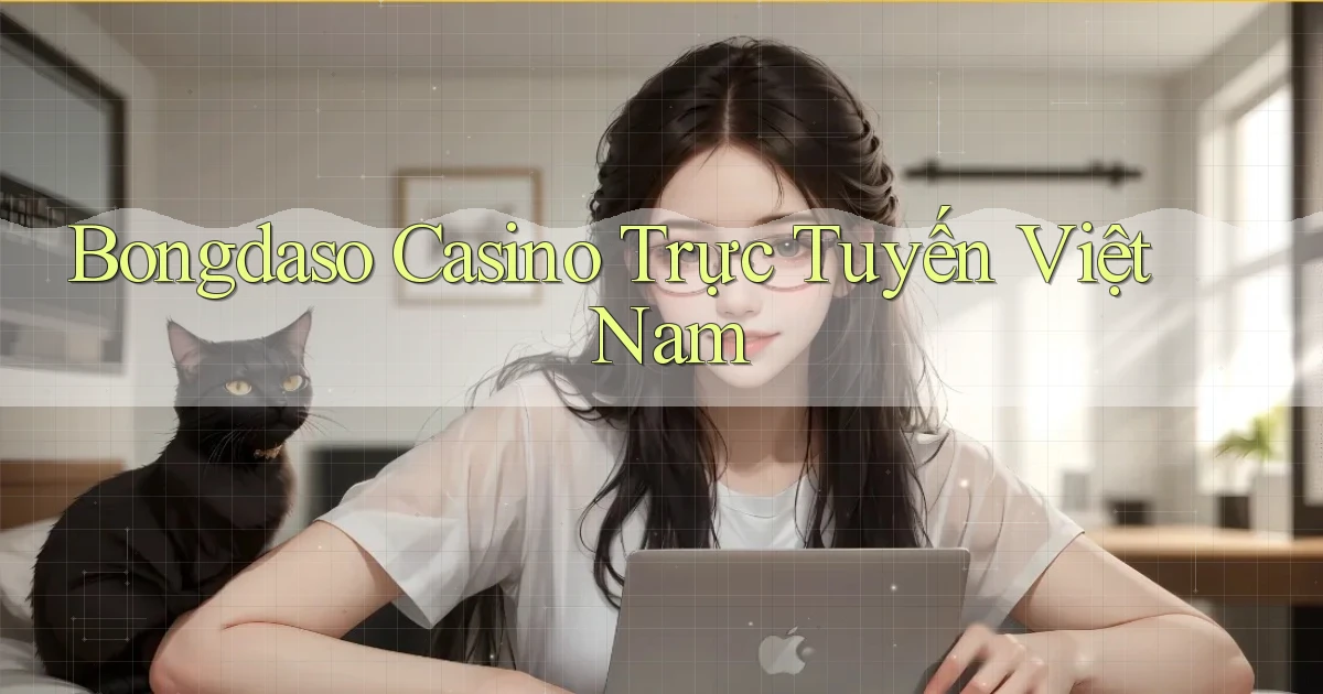 bongdaso casino trực tuyến việt nam