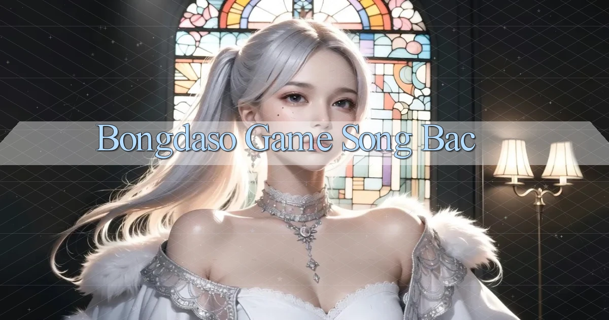 bongdaso  game song bac