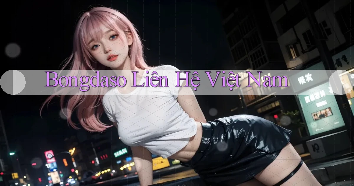 bongdaso liên hệ việt nam