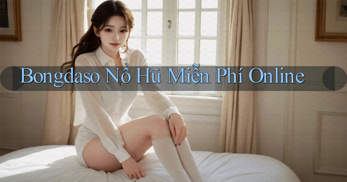 bongdaso  nổ hũ miễn phí online