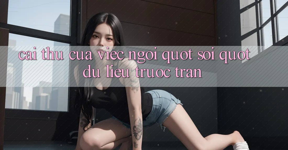 Cái thú của việc ngồi " soi" dữ liệu trước trận