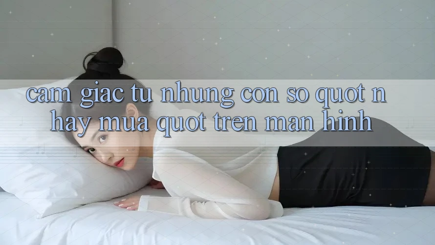 Cảm giác từ những con số " nhảy múa" trên màn hình
