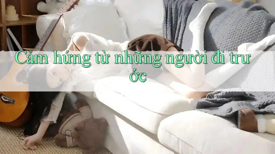 Cảm hứng từ những người đi trước