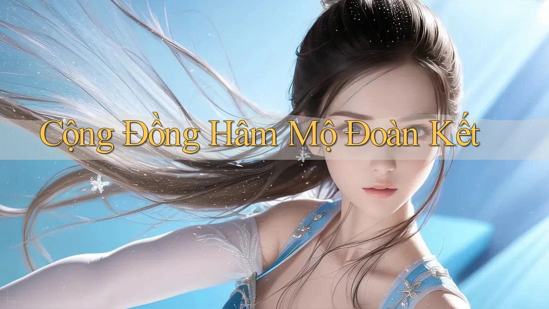 Cộng Đồng Hâm Mộ Đoàn Kết