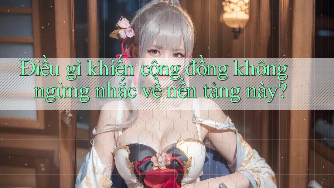 Điều gì khiến cộng đồng không ngừng nhắc về nền tảng này?