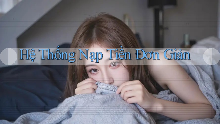 Hệ Thống Nạp Tiền Đơn Giản