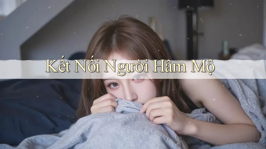 Kết Nối Người Hâm Mộ