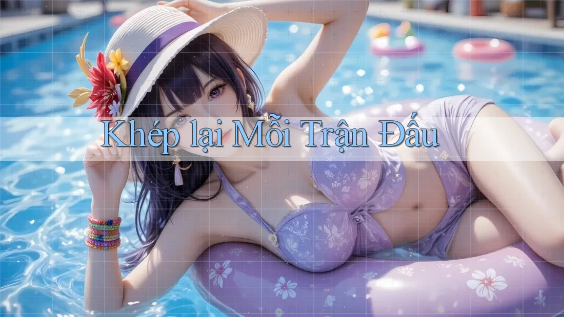 Khép lại Mỗi Trận Đấu