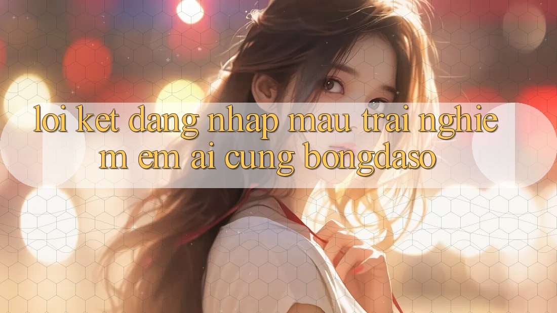 Lời Kết: Đăng Nhập Mau - Trải Nghiệm Êm ái Cùng Bongdaso