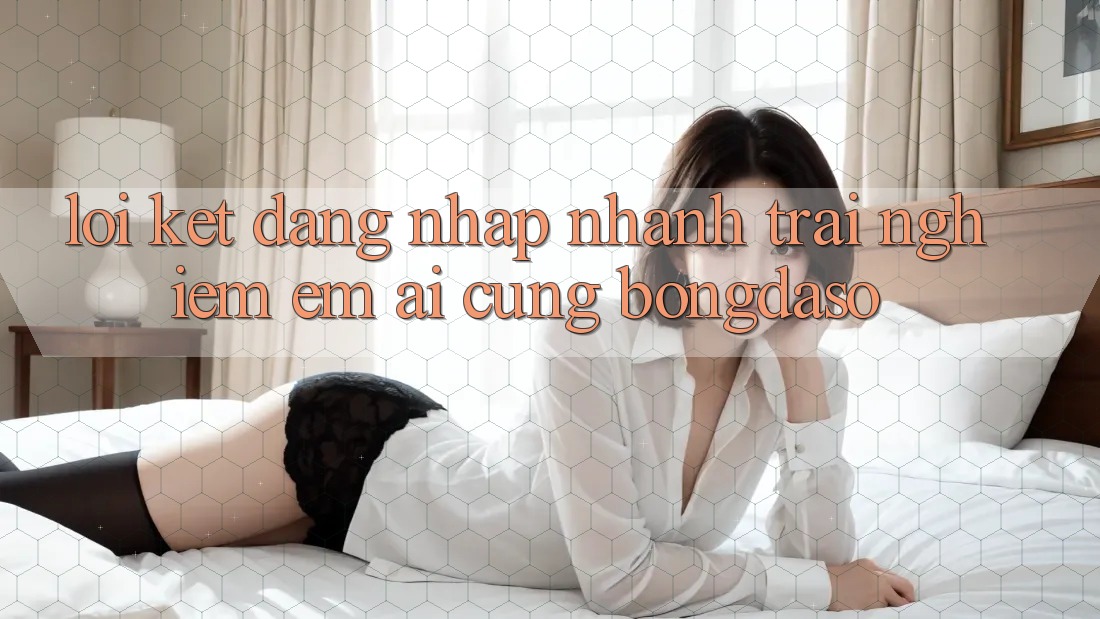 Lời Kết: Đăng Nhập Nhanh - Trải Nghiệm Êm ái Cùng Bongdaso
