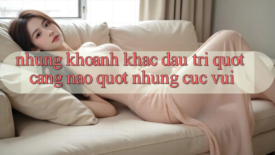 Những khoảnh khắc đấu trí " căng não" nhưng cực vui