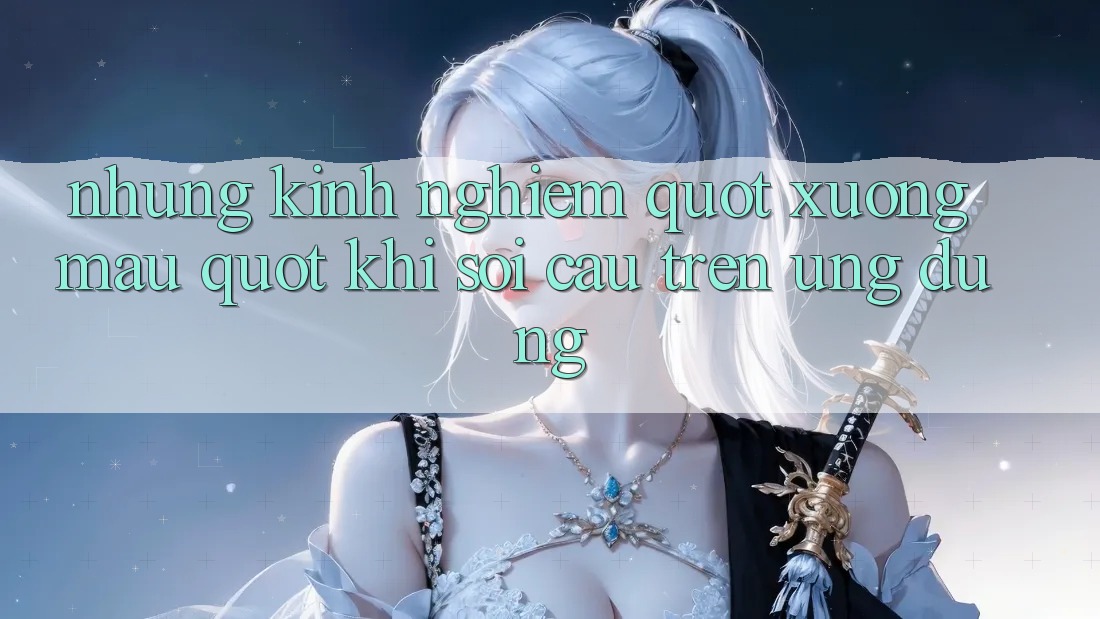 Những kinh nghiệm " xương máu" khi soi cầu trên ứng dụng