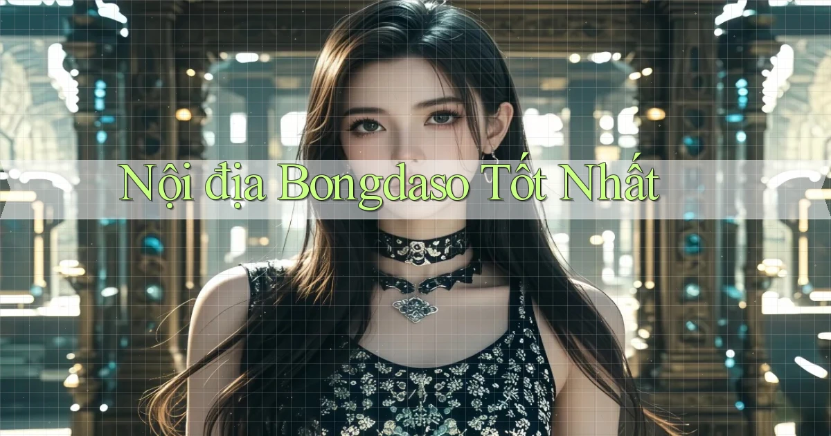 nội địa bongdaso tốt nhất