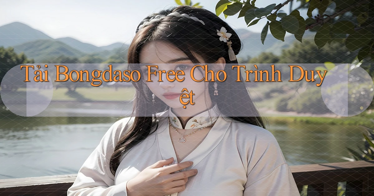 tải bongdaso free cho trình duyệt