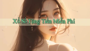 Xổ số Tặng tiền miễn phí